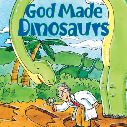 God Made Dinosaurs