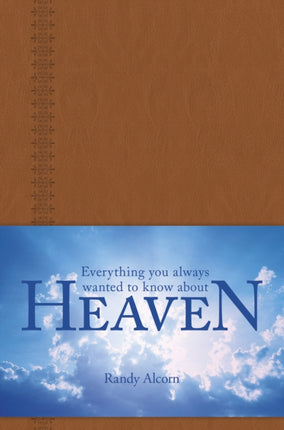 Everything You Always Wanted To Know About Heaven