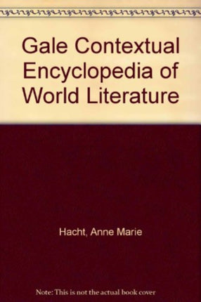 GALE CONTEXTUAL ENCYCLOPEDIA OF WORLD LI