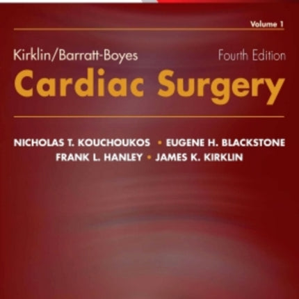 Kirklin/Barratt-Boyes Cardiac Surgery: Expert Consult - Online and Print (2-Volume Set)