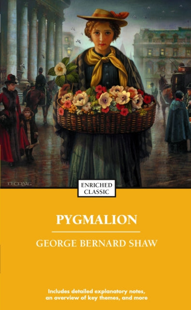 Pygmalion: Enriched Classic