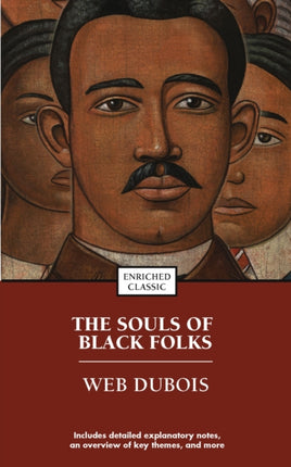 The Souls of Black Folks: Enriched Classic