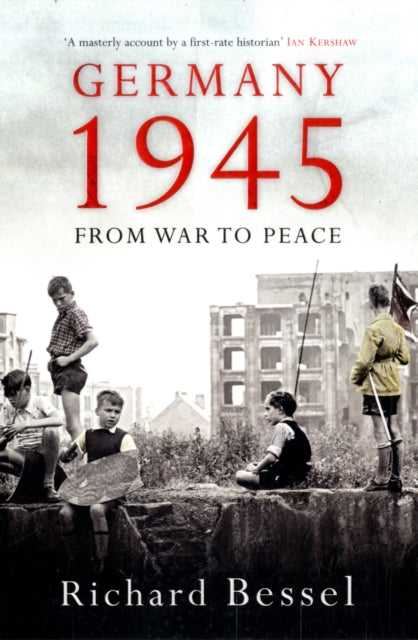 Germany 1945: From War to Peace