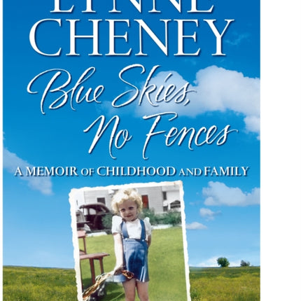 Blue Skies, No Fences: A Memoir of Childhood and Family