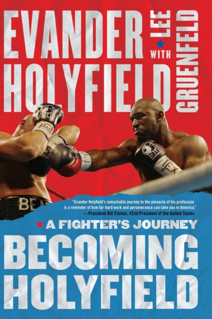 Becoming Holyfield A Fighters Journey