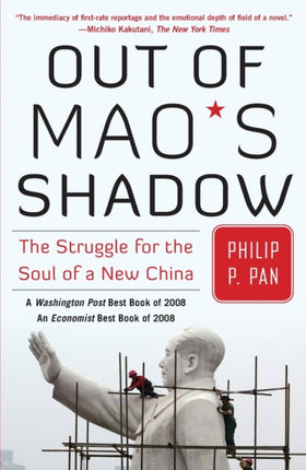 Out of Maos Shadow The Struggle for the Soul of a