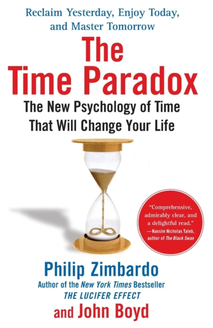 The Time Paradox: The New Psychology of Time That Will Change Your Life