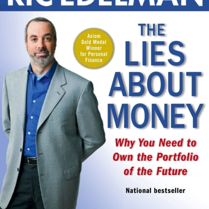 The Lies about Money: Why You Need to Own the Portfolio of the Future