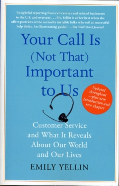 Your Call Is Not That Important to Us Customer