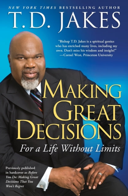 Making Great Decisions: For a Life Without Limits