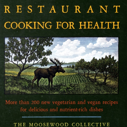 Moosewood Restaurant Cooks for Health