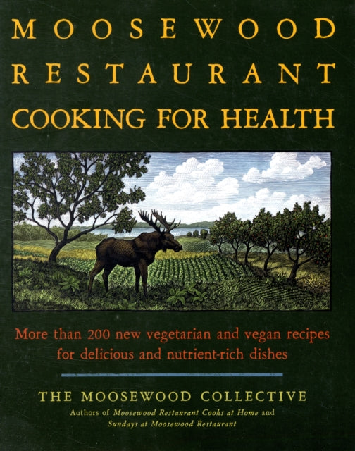 Moosewood Restaurant Cooks for Health