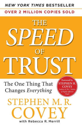 Speed of Trust: The One Thing That Changes Everything