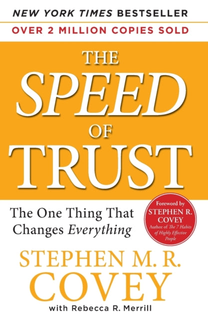 Speed of Trust: The One Thing That Changes Everything