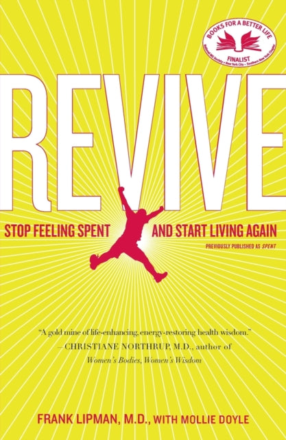 Revive: Stop Feeling Spent and Start Living Again