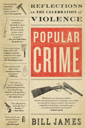 Popular Crime: Reflections on the Celebration of Violence