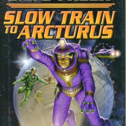 Slow Train To Arcturus