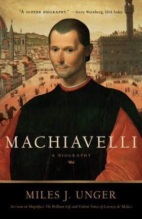 Machiavelli A Biography