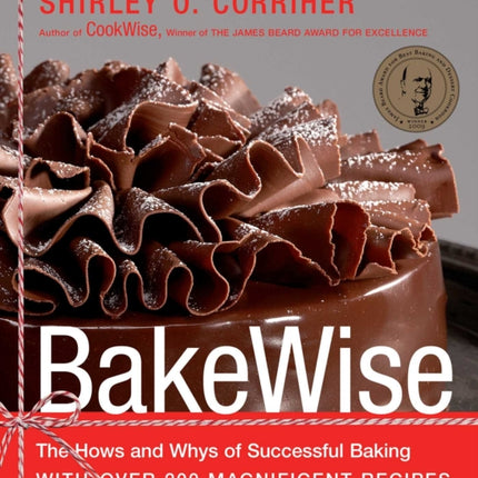 BakeWise: The Hows and Whys of Successful Baking with Over 200 Magnificent Recipes