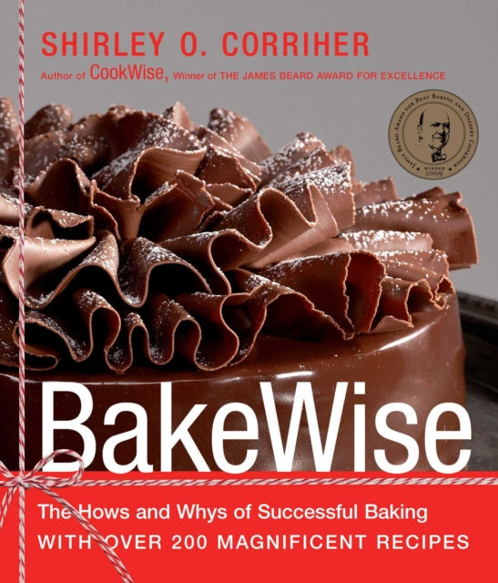 BakeWise: The Hows and Whys of Successful Baking with Over 200 Magnificent Recipes