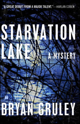 Starvation Lake: A Mystery