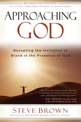 Approaching God: Accepting the Invitation to Stand in the Presence of God