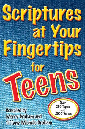 Scriptures at Your Fingertips for Teens