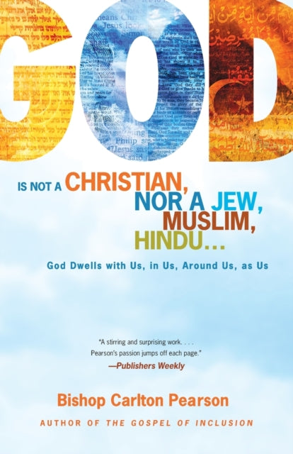 God Is Not a Christian Nor a Jew Muslim Hindu God