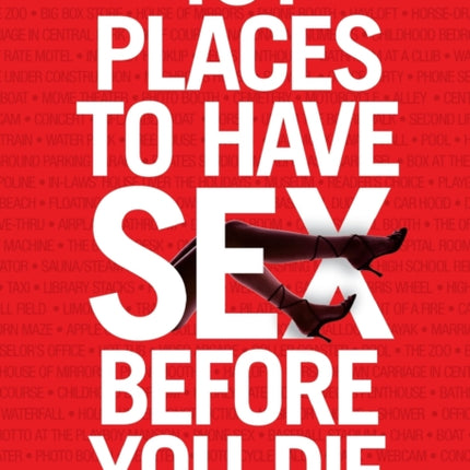 101 Places to Have Sex Before You Die