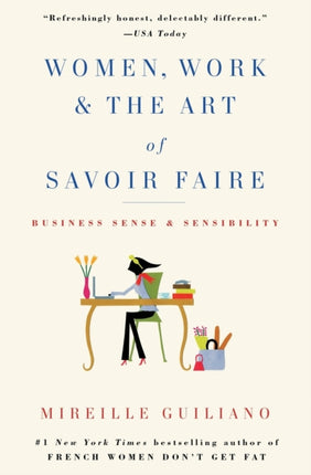 Women, Work & the Art of Savoir Faire: Business Sense & Sensibility