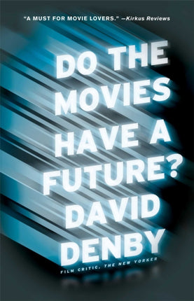 Do the Movies Have a Future