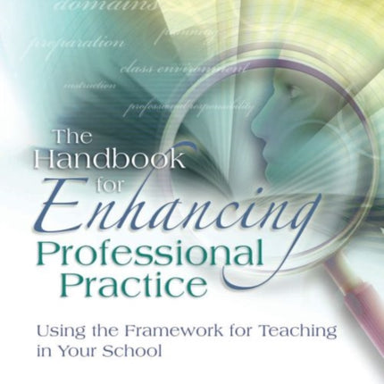 The Handbook for Enhancing Professional Practice