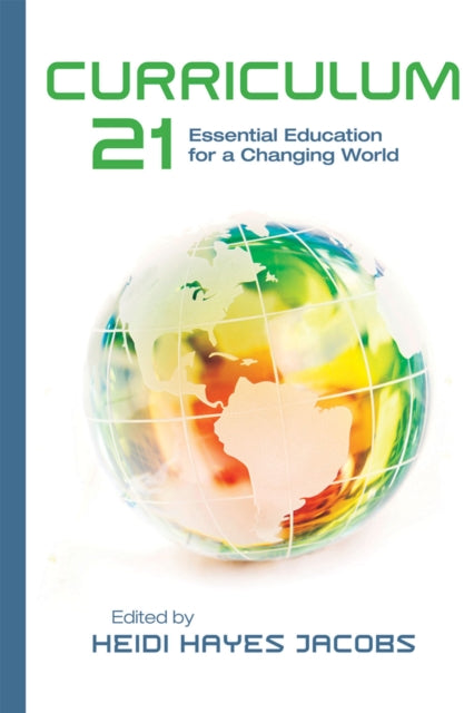 Curriculum 21: Essential Education for a Changing World