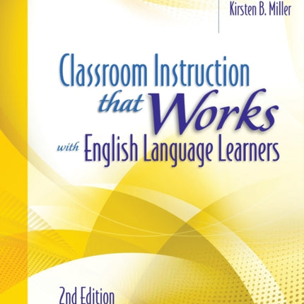 Classroom Instruction That Works with English Language Learners