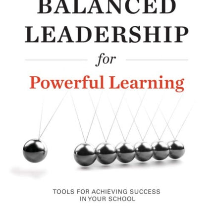 Balanced Leadership for Powerful Learning