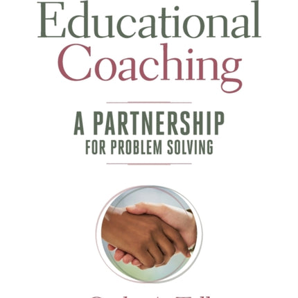 Educational Coaching: A Partnership for Problem Solving