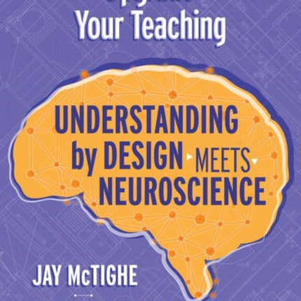 Upgrade Your Teaching: Understanding by Design Meets Neuroscience