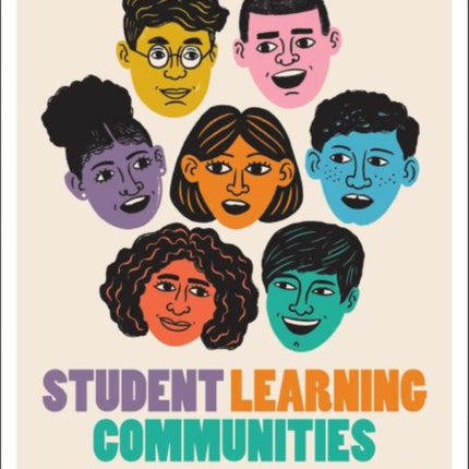 Student Learning Communities: A Springboard for Academic and Social-Emotional Development