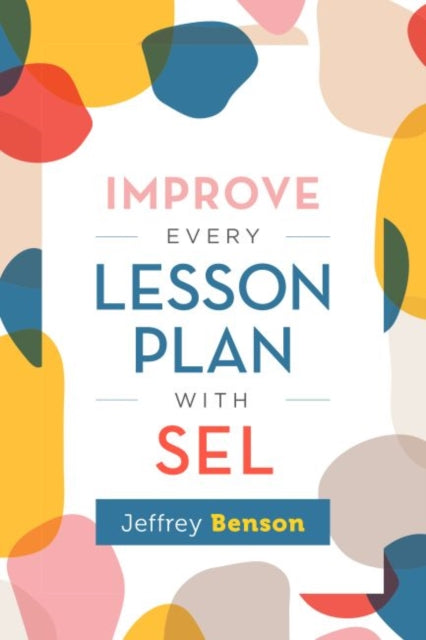 Improve Every Lesson Plan with SEL