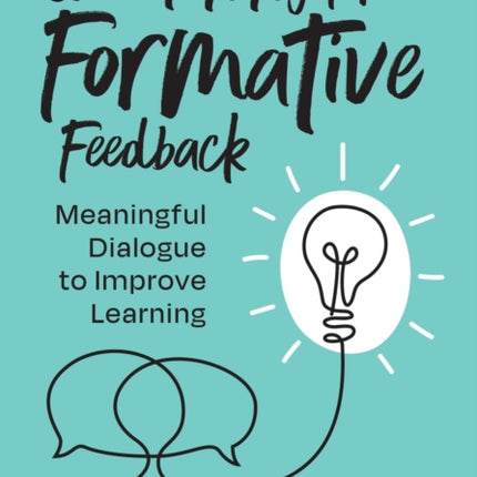 Questioning for Formative Feedback: Meaningful Dialogue to Improve Learning