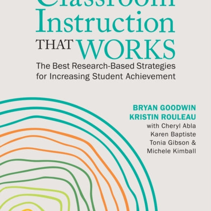 The New Classroom Instruction That Works: The Best Research-Based Strategies for Increasing Student Achievement