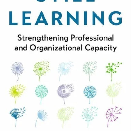 Still Learning: Strengthening Professional and Organizational Capacity