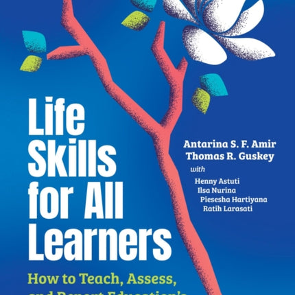 Life Skills for All Learners: How to Teach, Assess, and Report Education's New Essentials