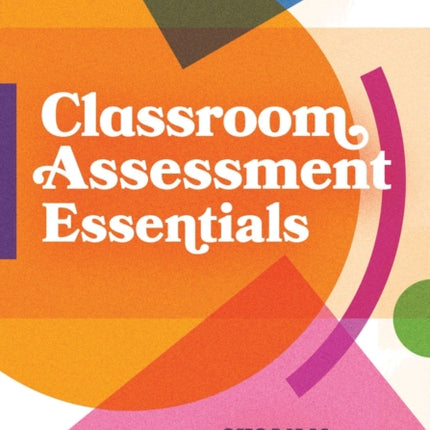 Classroom Assessment Essentials