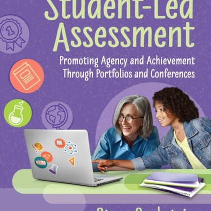 Student-Led Assessment: Promoting Agency and Achievement Through Portfolios and Conferences