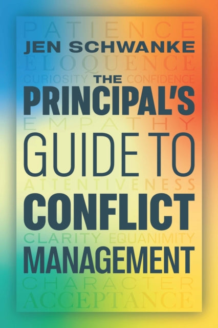 The Principals Guide to Conflict Management