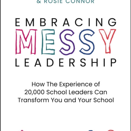 Embracing Messy Leadership