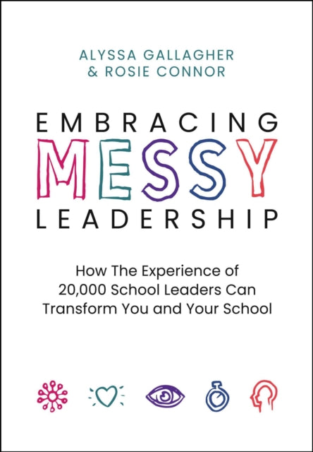 Embracing Messy Leadership