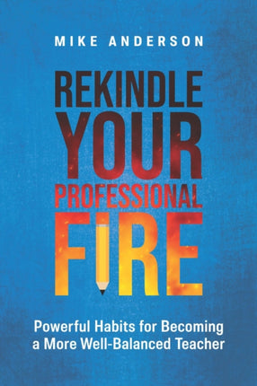 Rekindle Your Professional Fire