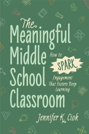The Meaningful Middle School Classroom